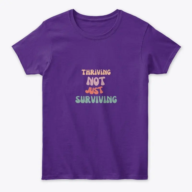 Thriving Not Just Surviving