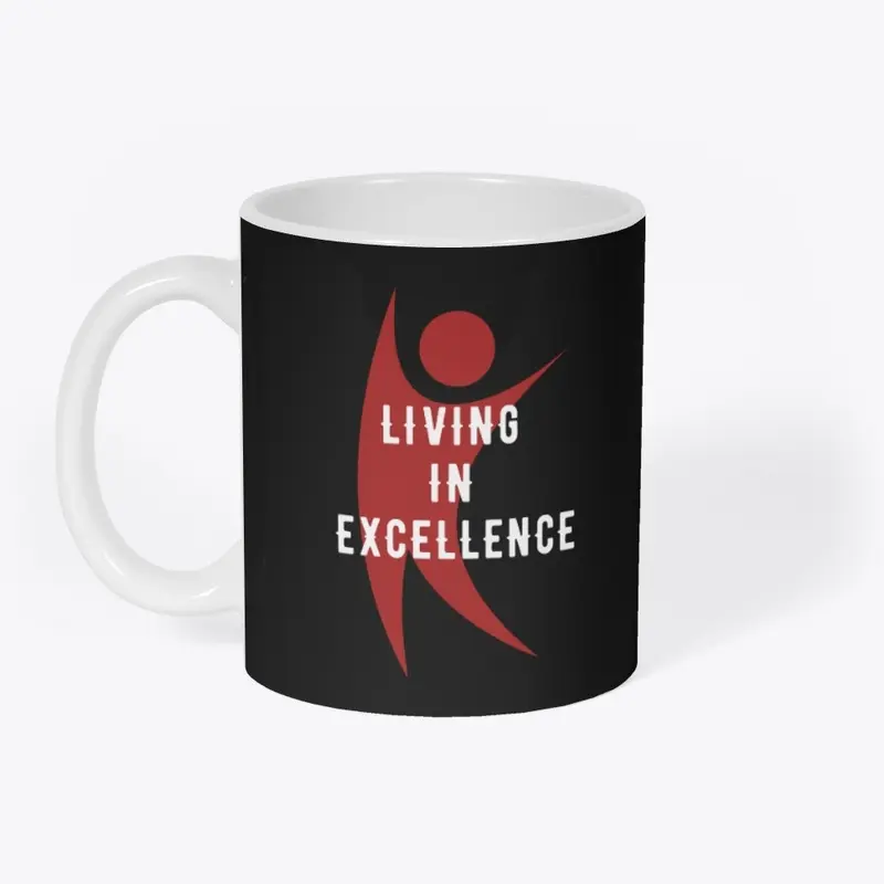 Living in Excellence