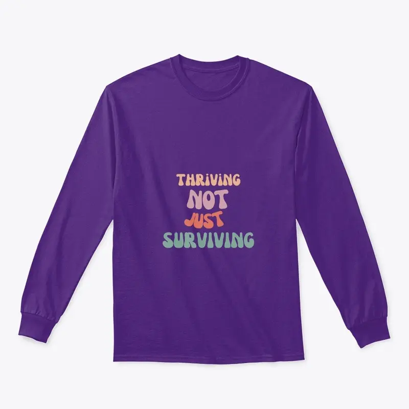 Thriving Not Just Surviving